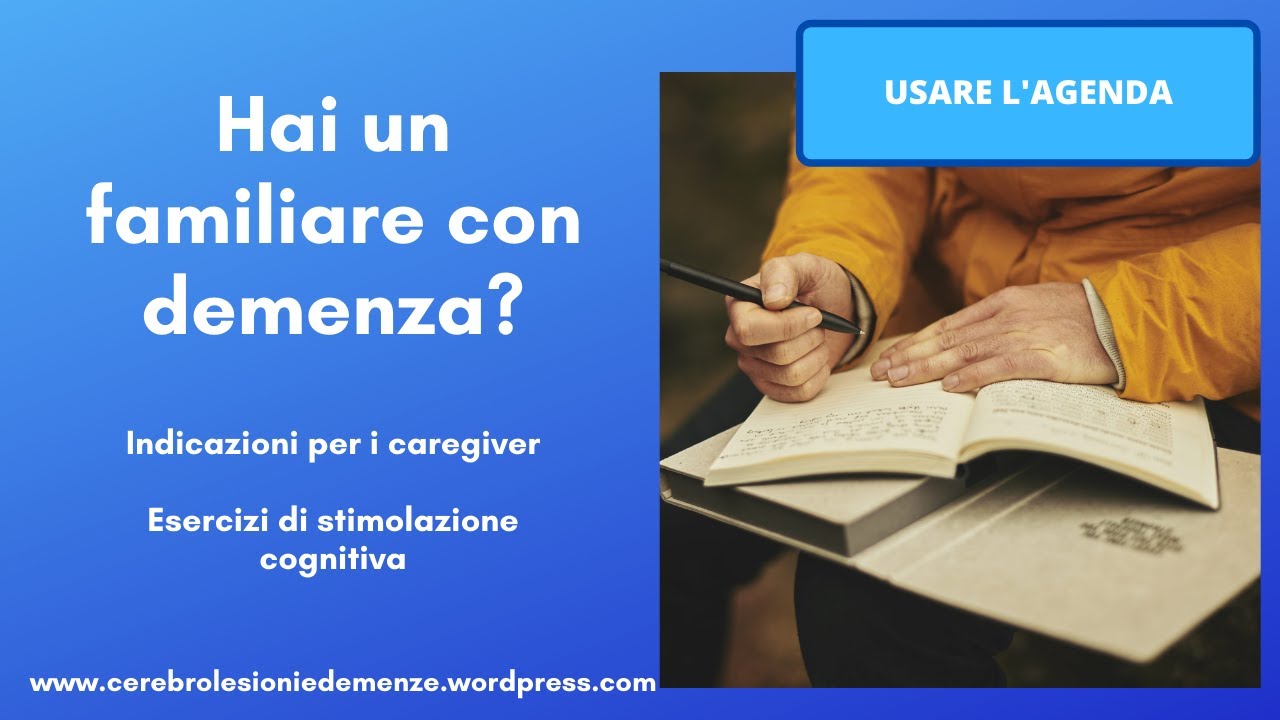 2. Usare l'agenda. Hai un familiare con demenza?