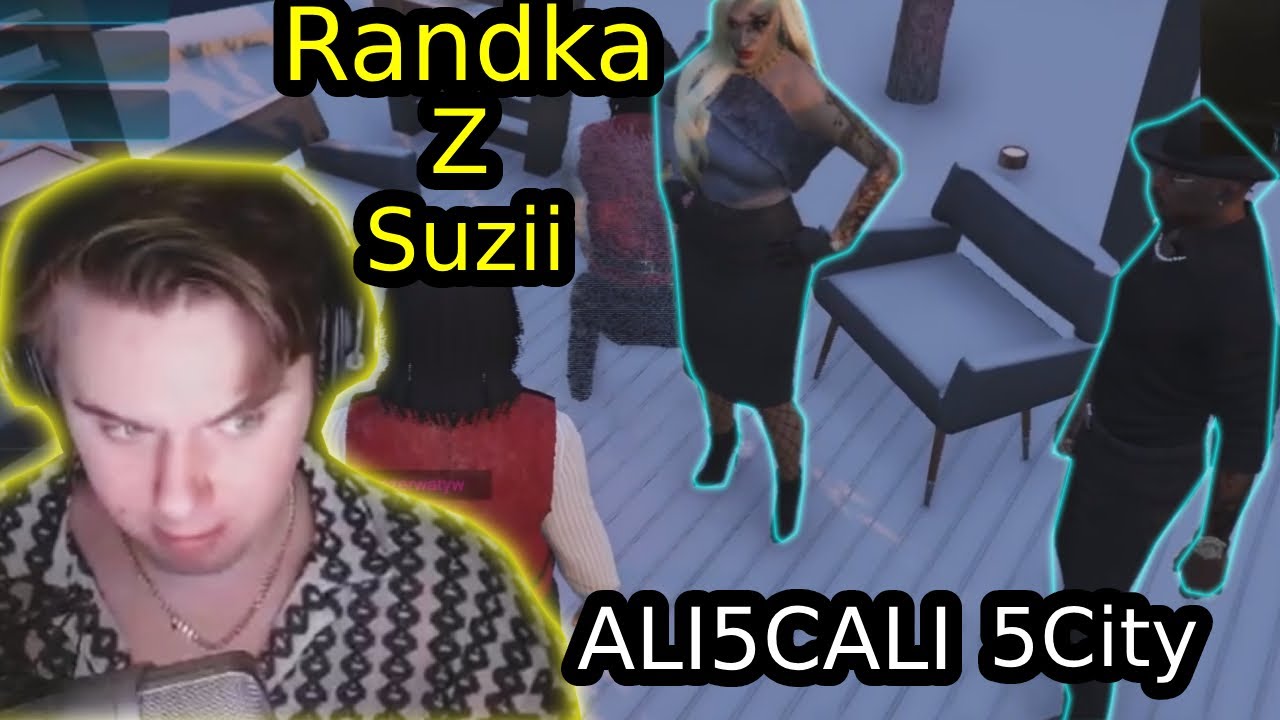 Randka z Suzii  ALI5CALI  GTA 5 RP