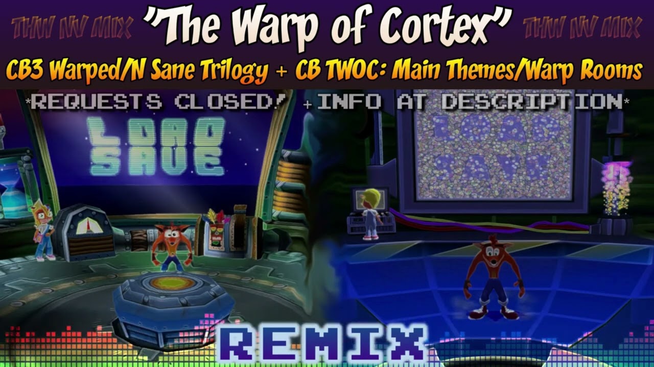 ♦ CB3 Warped/The Wrath of Cortex MASHUP — Main Theme/Warp Room (Dynamic THW NV)