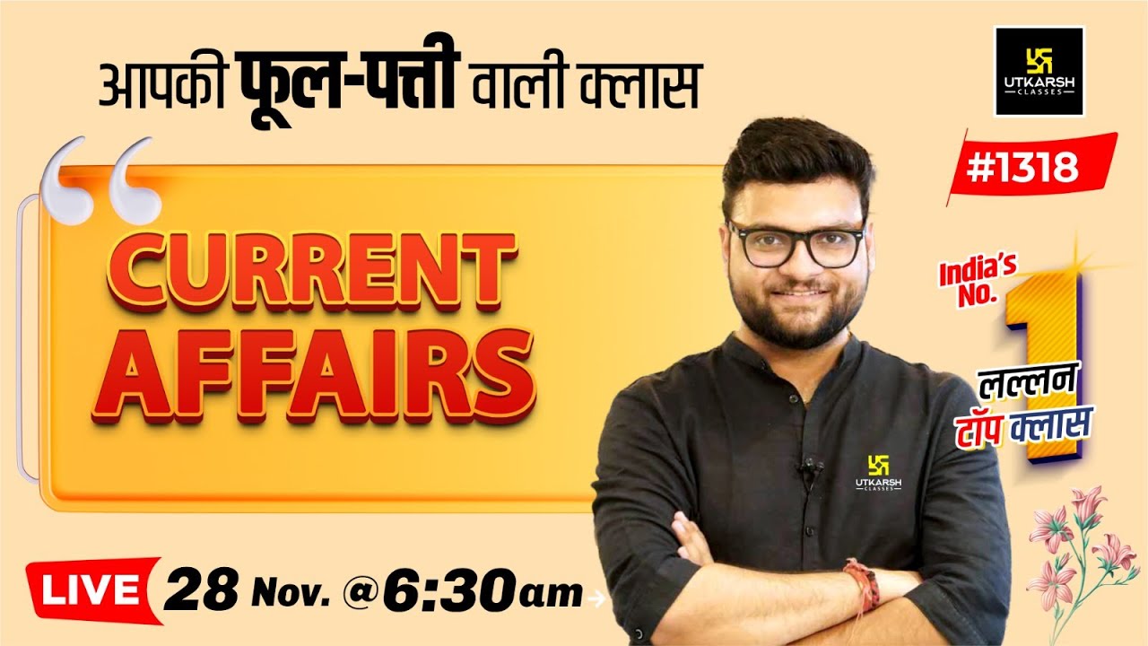 28 November 2023 Current Affairs | Daily Current Affairs (1318) | Kumar Gaurav Sir