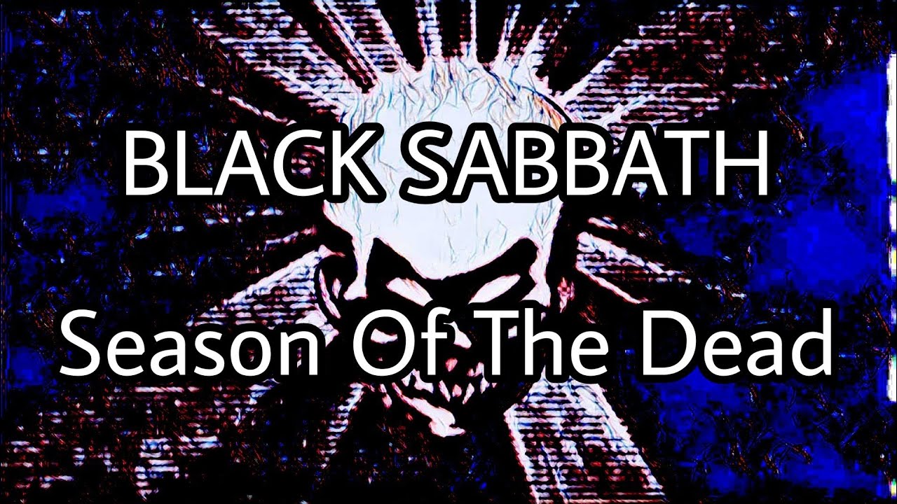 BLACK SABBATH - Season Of The Dead (Lyric Video)