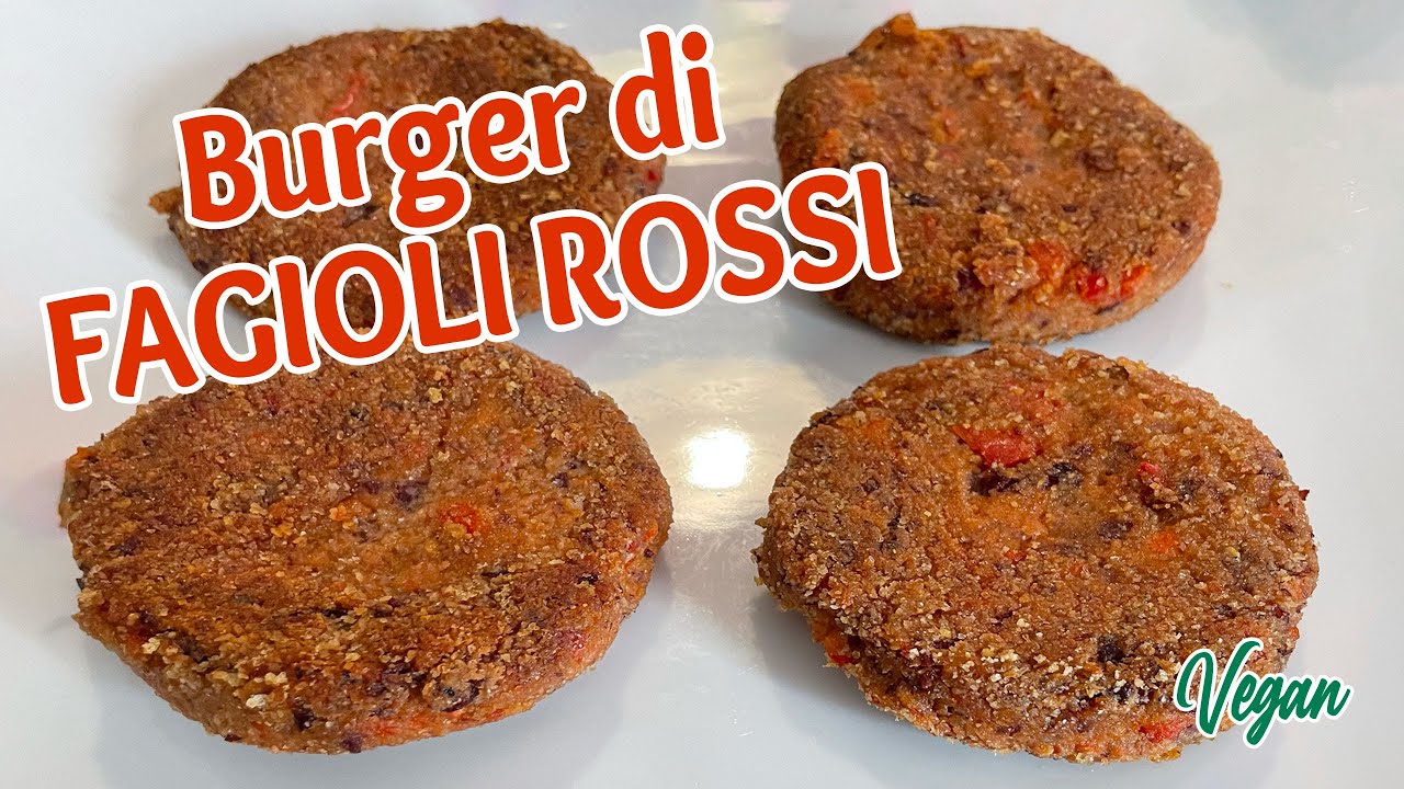 BURGER di FAGIOLI ROSSI meglio della carne: la ricetta light per un piatto leggero e gustoso