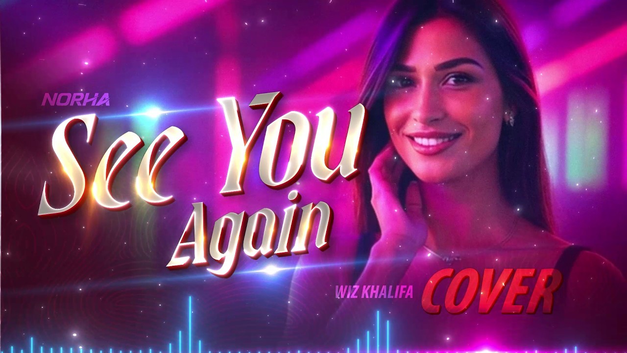 See You Again | Female Cover By @norha_worldwide | Wiz Khalifa