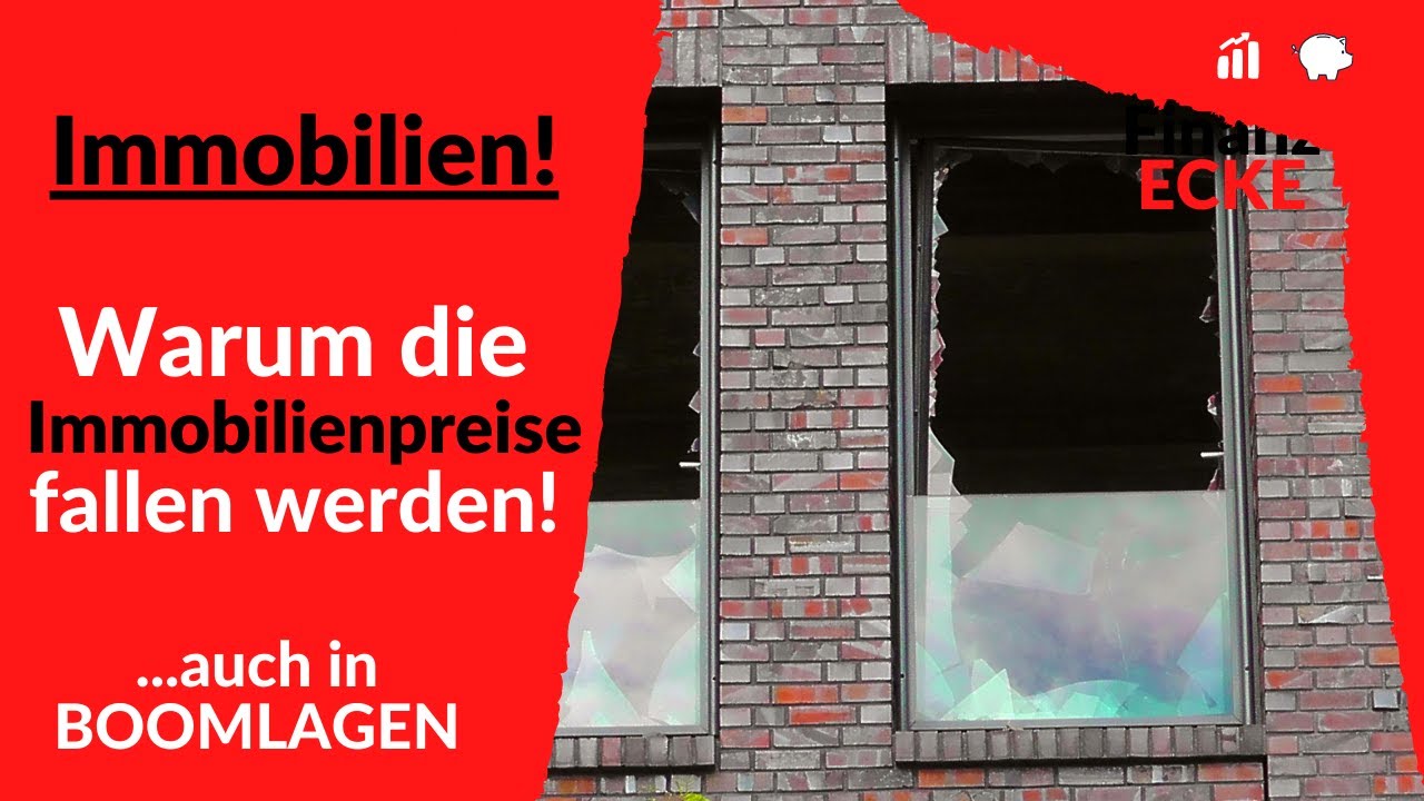 Immobilien | Die Preise werden fallen!