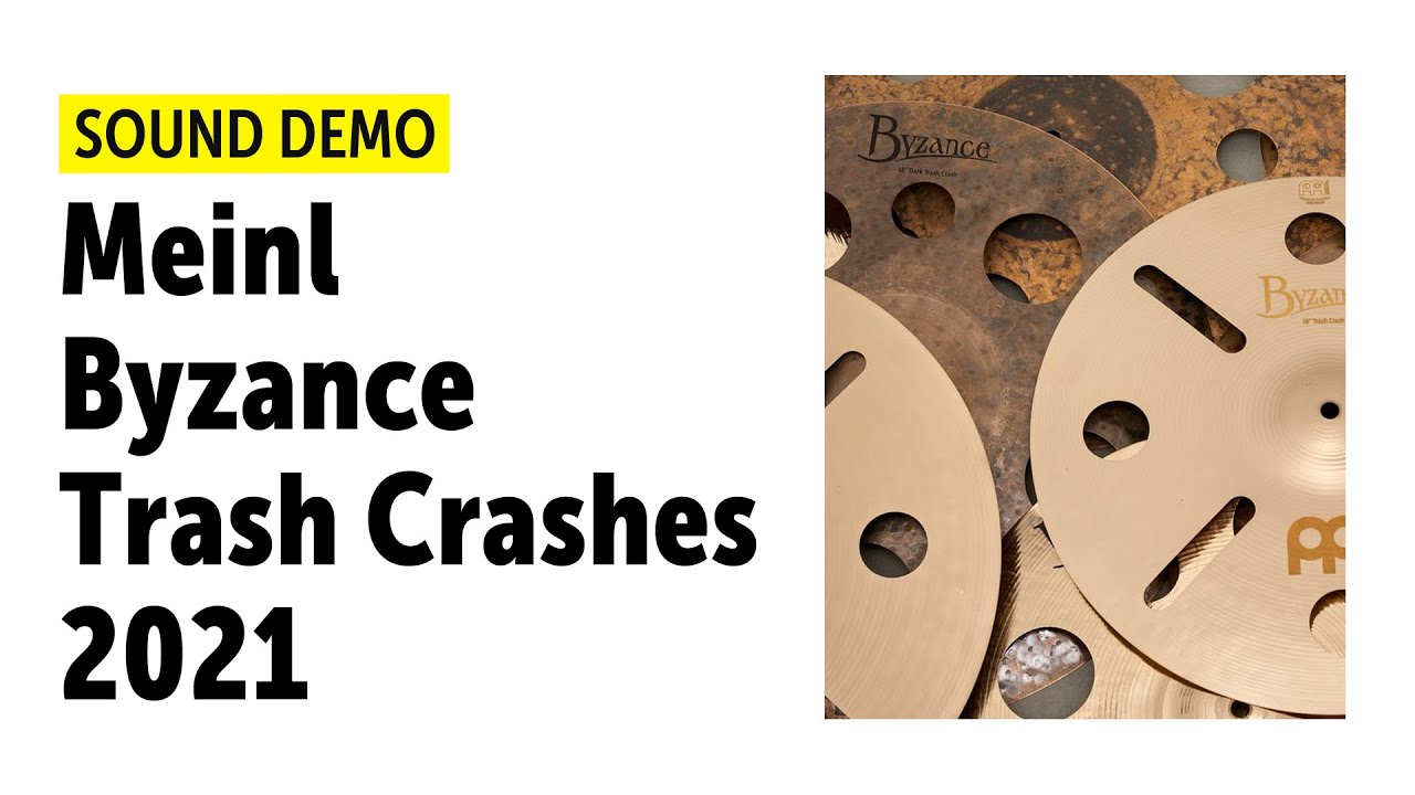 Meinl | Byzance Trash Crashes | 2021 | Sound Demo