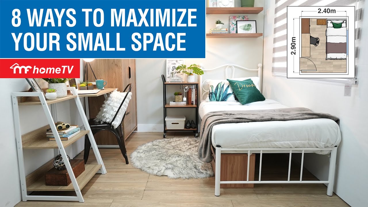 8 Ways To Maximize Your Small Space | MF Home TV