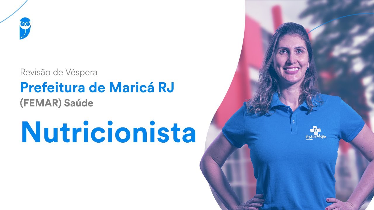 Revisão de Véspera Prefeitura de Maricá RJ (FEMAR) Saúde - Nutricionista
