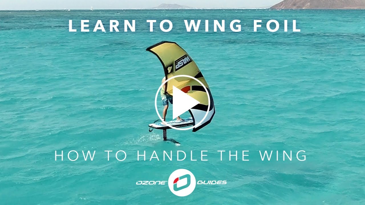 Learn To Wing Foil - HANDLING