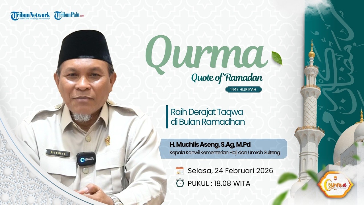 QURMA 1447 H | RAIH DERAJAT TAQWA DI BULAN RAMADHAN