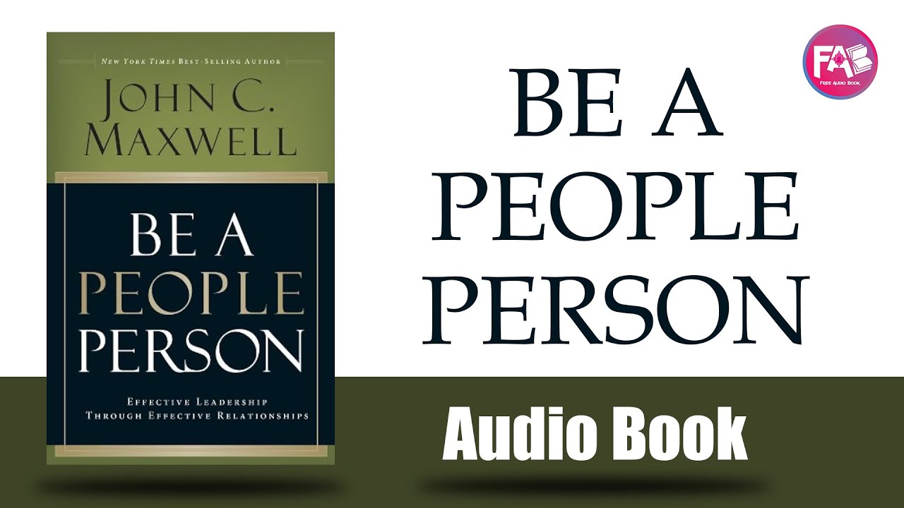 Be a People Person by John C. Maxwell