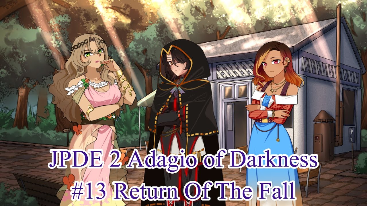 JPDE 2 Adagio of Darkness #13 Return Of The Fall