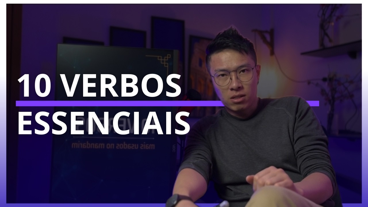 Aprenda os 10 Verbos Mais Usados do Mandarim