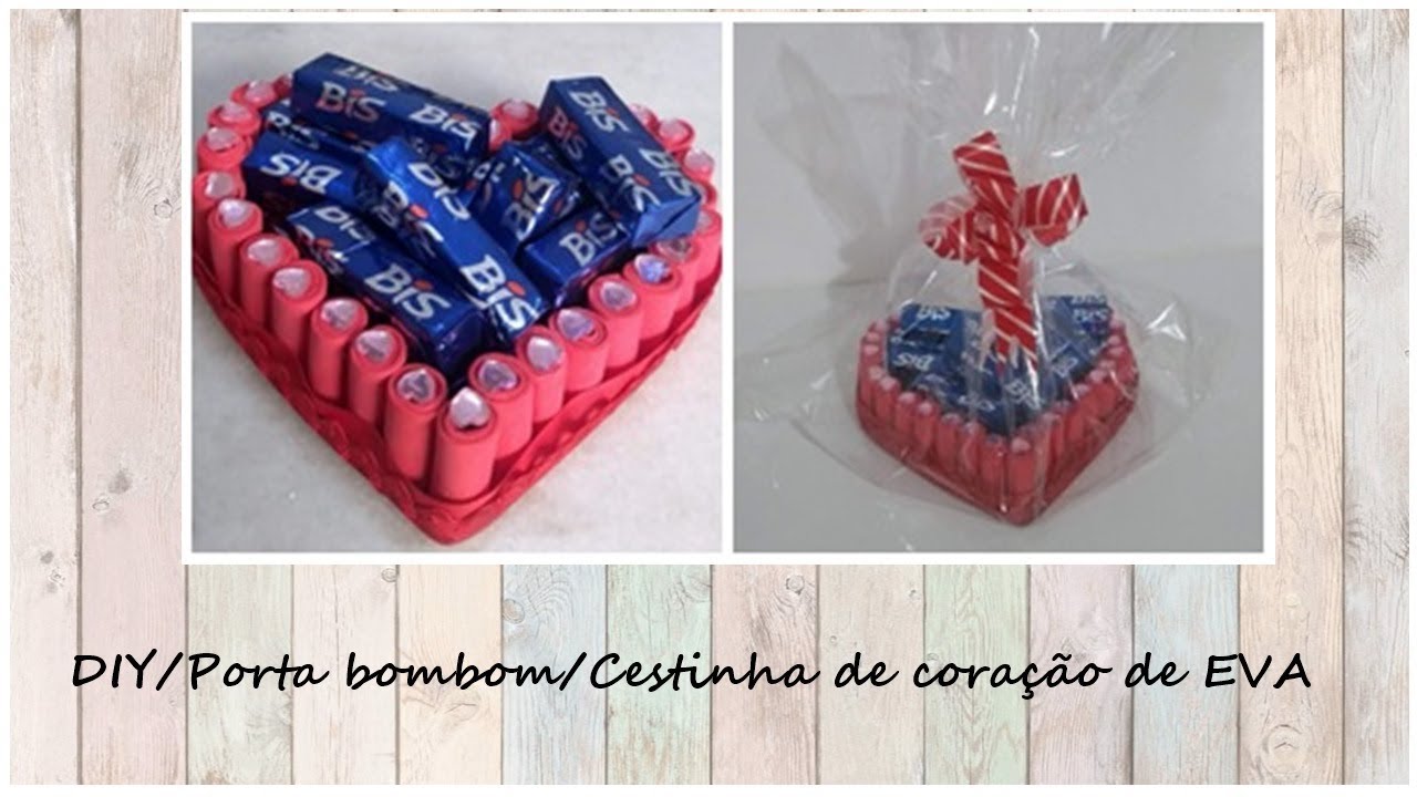 DIY/Porta bombom/Cesta de cora&ccedil;&atilde;o de EVA