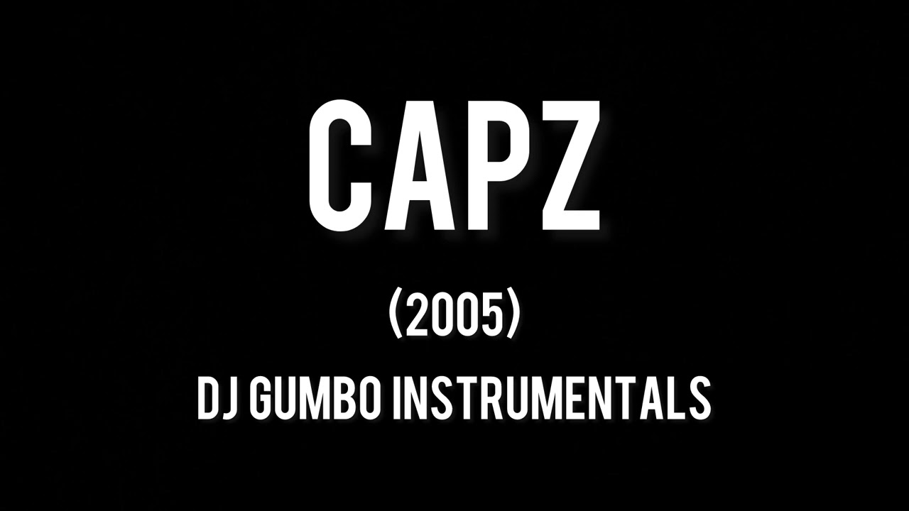 Capz - Gumbo Freestyles (2005)