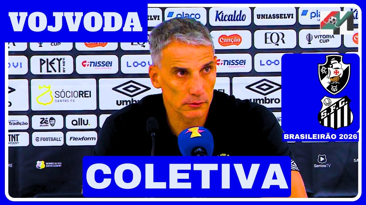COLETIVA VOJVODA | SANTOS 2 X 1 VASCO | BRASILEIRÃO 2026 | RODADA 4