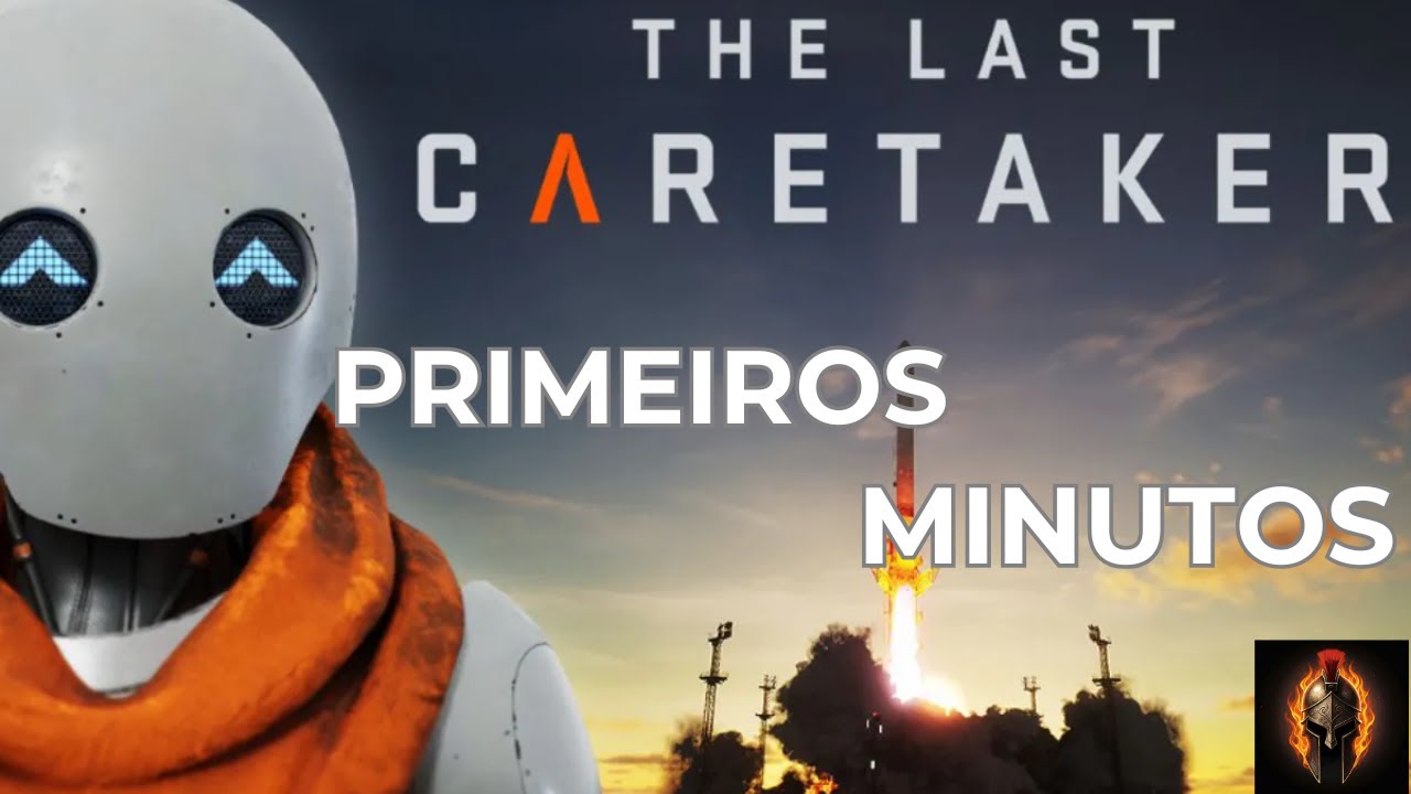 The Last Caretaker - Os Primeiros 20 Minutos
