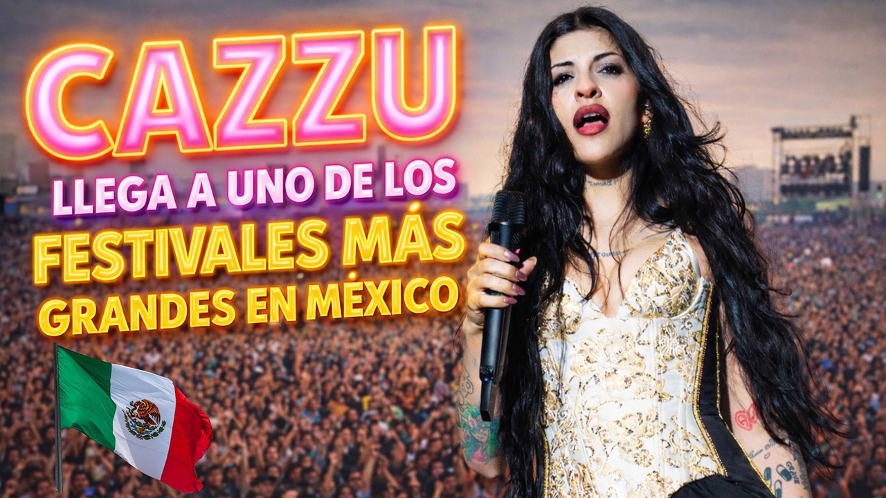 CAZZU LLEGA A IMPORTANTE FESTIVAL EN MÉXICO Y TRIUNFA EN FRANCIA.