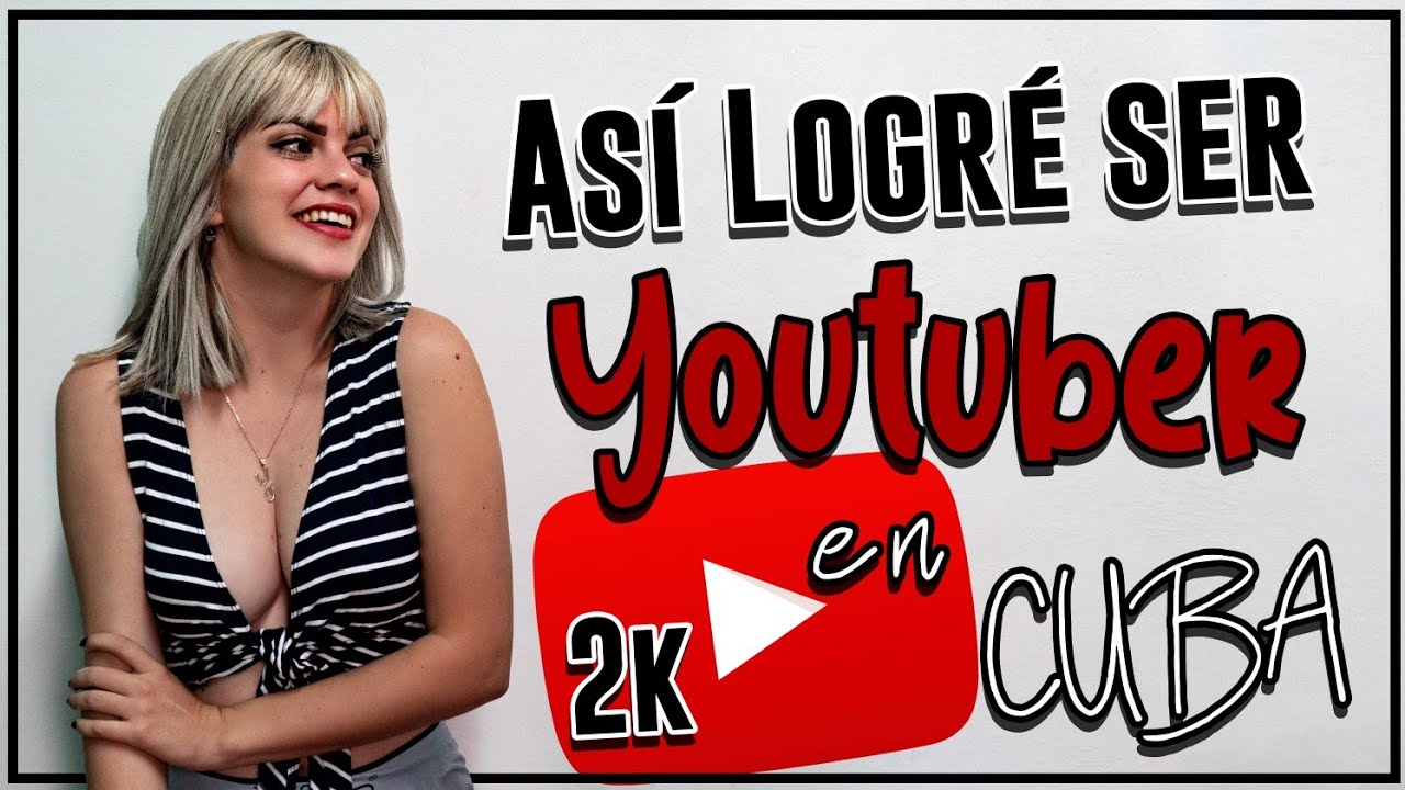 Mi experiencia siendo YOUTUBER Cubana | Youtube me CAMBIO la VIDA | Consejos para empezar -Yoliene