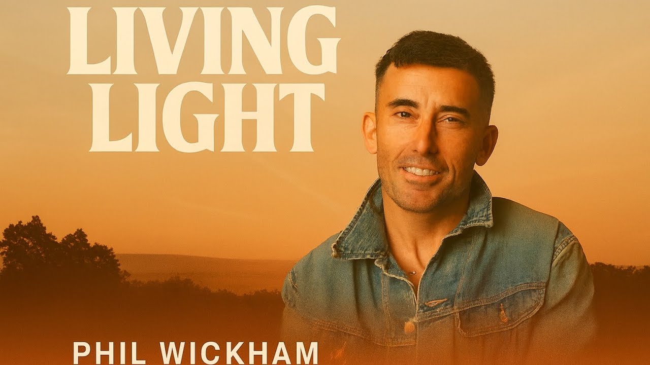 Phil Wickham-Living light
