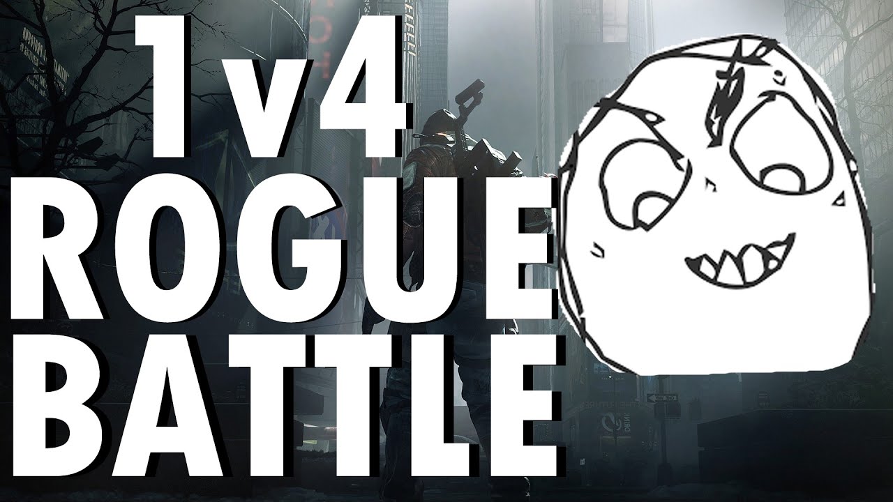 1v4 ROGUE BATTLE!!- The Division