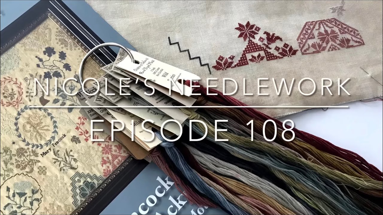 Nicole’s Needlework: Episode 108 - Quilting, Knitting and Stitching!