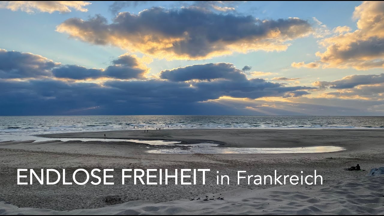 VIVE LA FRANCE! Unsere Reise geht weiter nach Soulac-sur-Mer, Biarritz und die Pyrenäen!