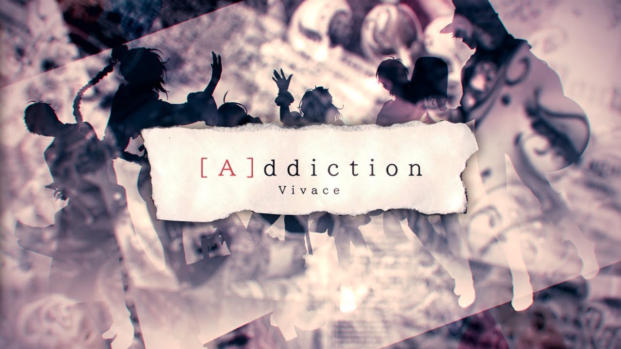 【 #CXCB-A1】 [A]ddiction 【Vivace】