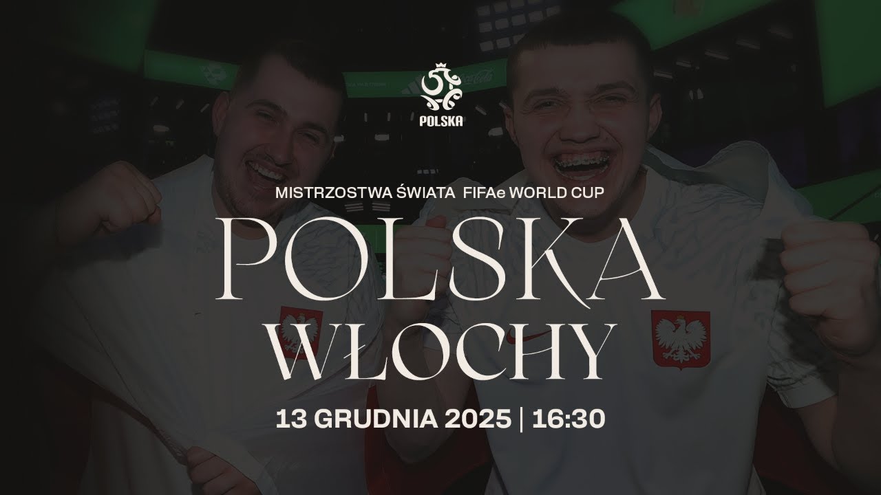 FINAŁ MŚ FIFAe - POLSKA vs WŁOCHY