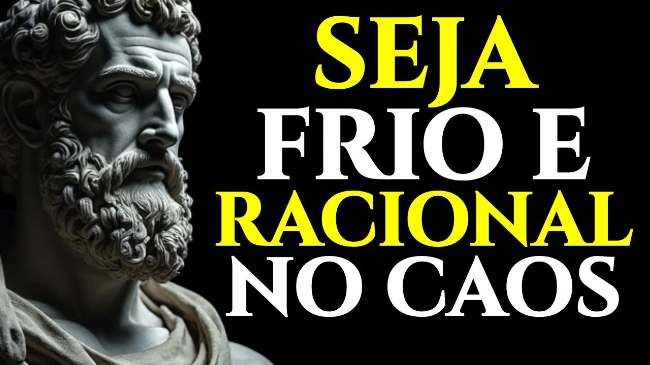 A MENTE INDESTRUTÍVEL: COMO SER FRIO E RACIONAL EM UM MUNDO CAÓTICO | ESTOICISMO 🏛️