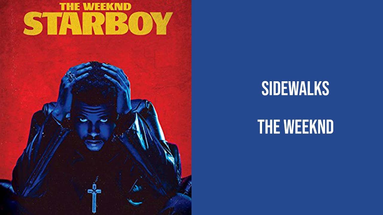 The Weeknd - Sidewalks Lyrics [ High Quality Audio ]