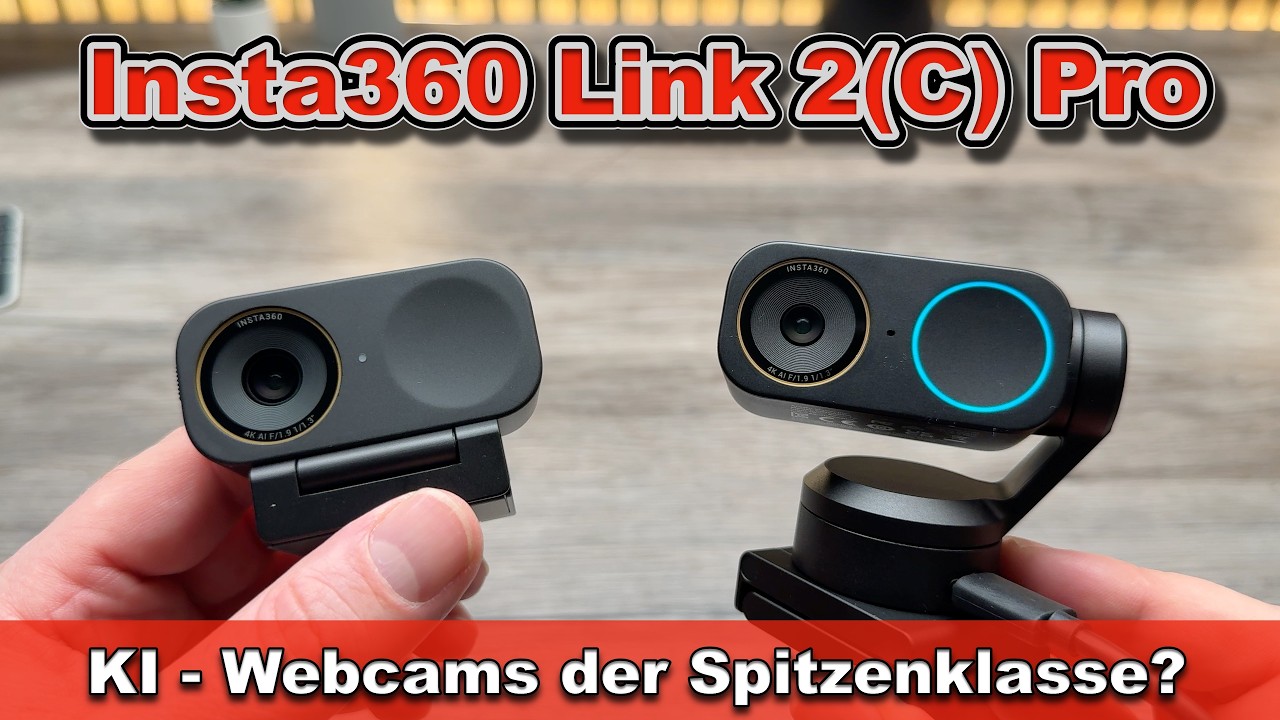 Insta360 Link 2 Pro vs Link 2C Pro – 4K KI Webcam Vergleich für Streaming & Calls