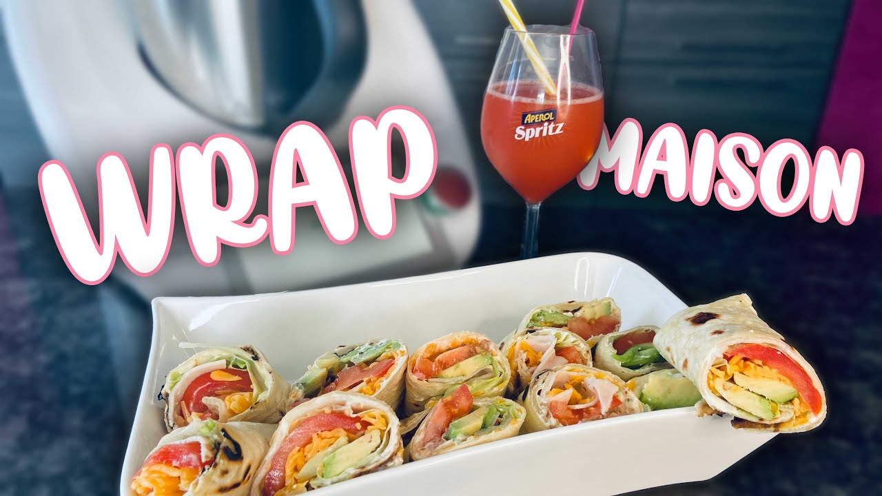 Ma recette de WRAP maison ... Rapide, peu d'ingrédients et délicieux ! #thermomix #wrap
