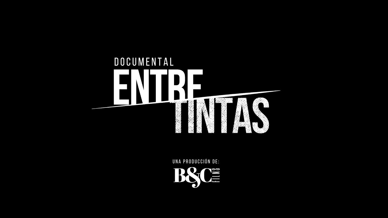 Documental: Entre Tintas - el antes y el ahora.