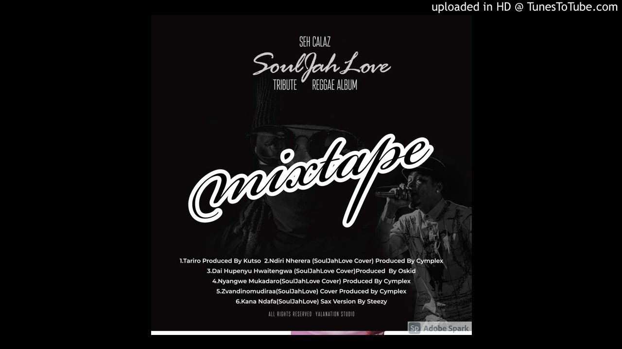 SEH CALAZ(soul Jah love) TRIBUTE REGGAE ALBUM MIXX