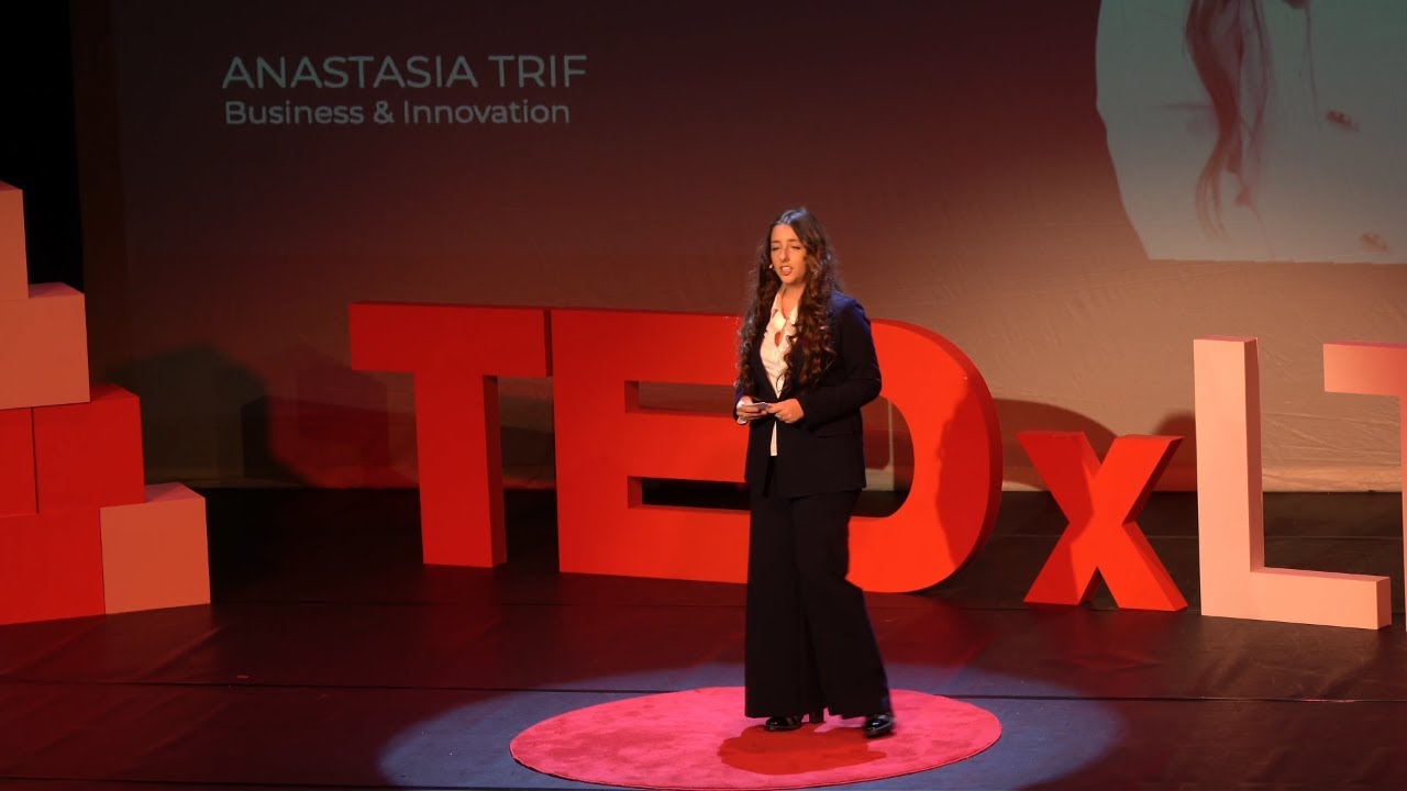 Cea mai subestimată resursă într-o afacere: încrederea | Anastasia Trif | TEDxLTN Youth