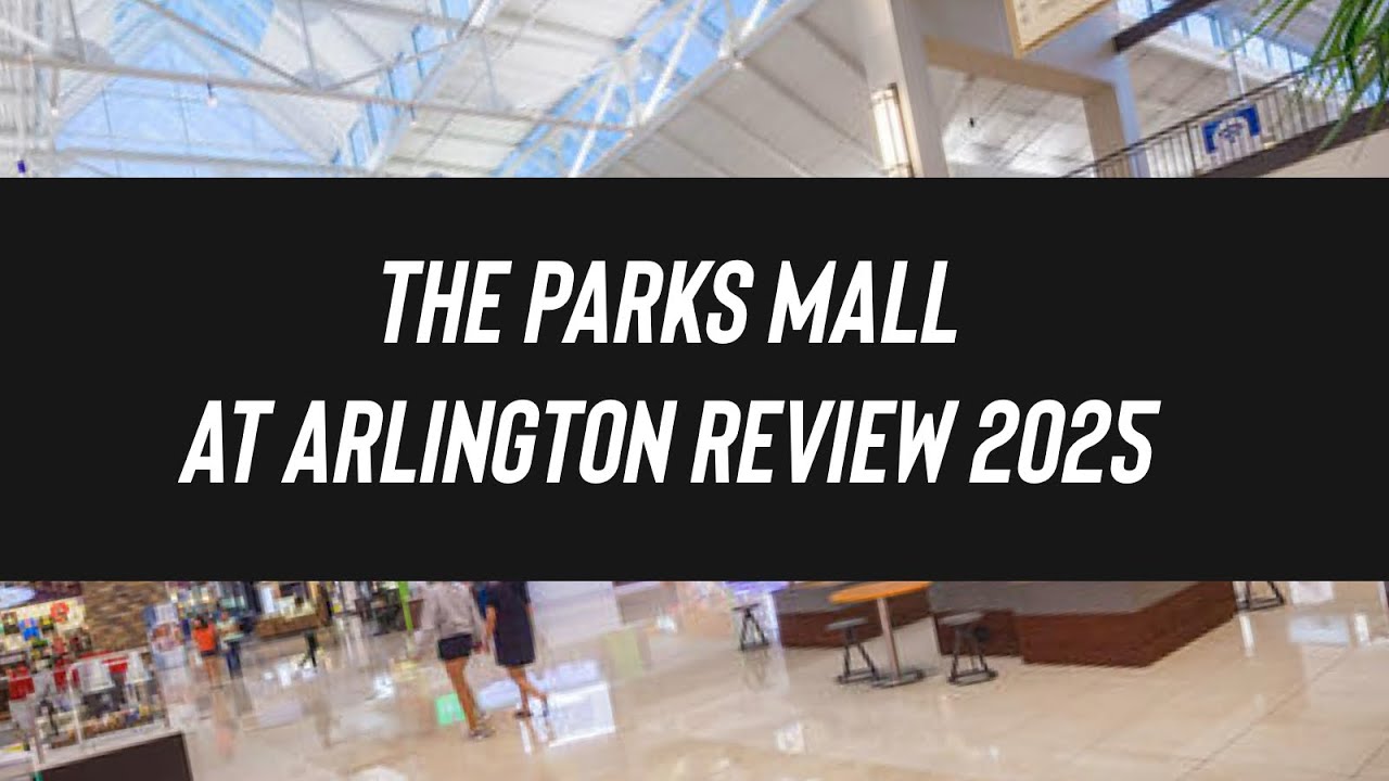The Parks Mall at Arlington REVIEW