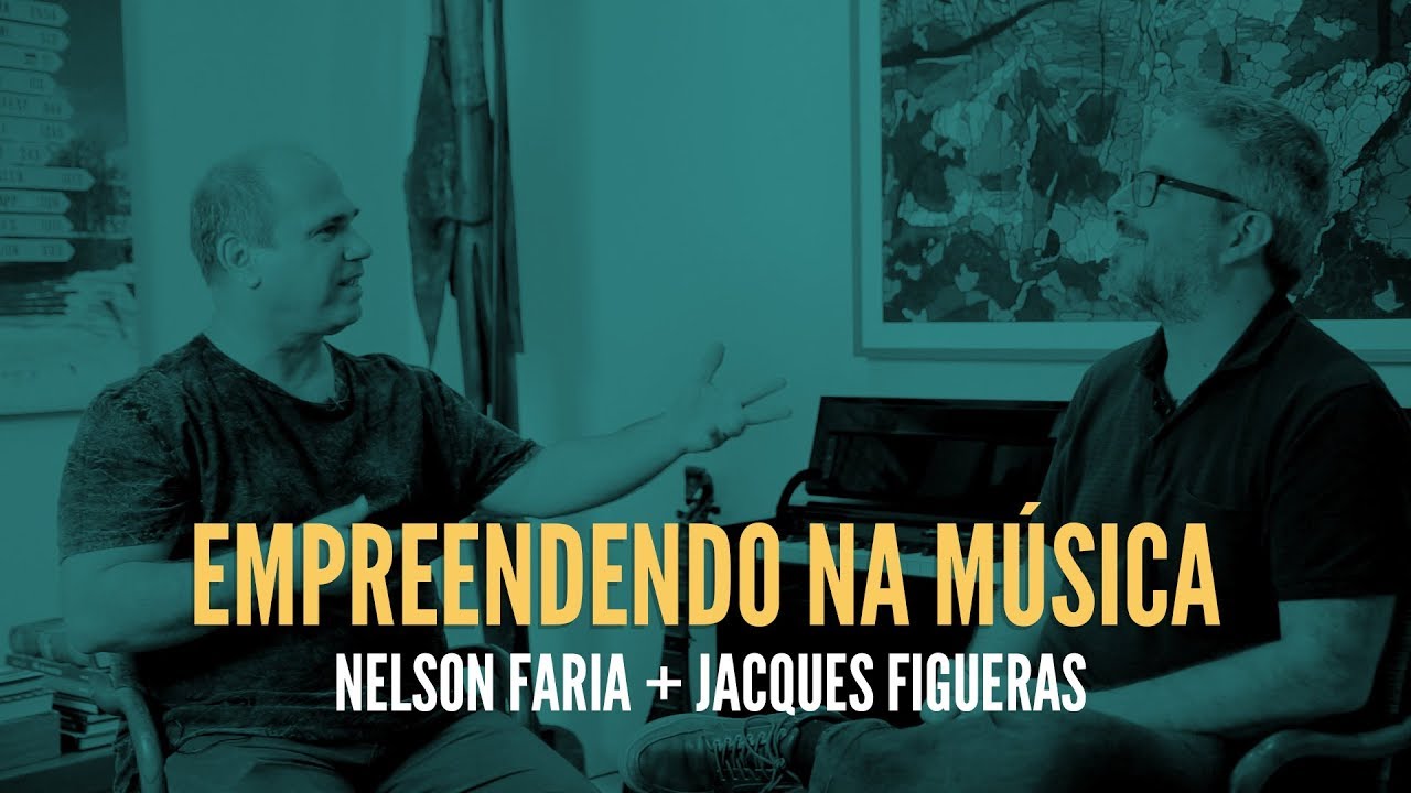 Como fazer dinheiro com música? || Jacques Figueras e Nelson Faria