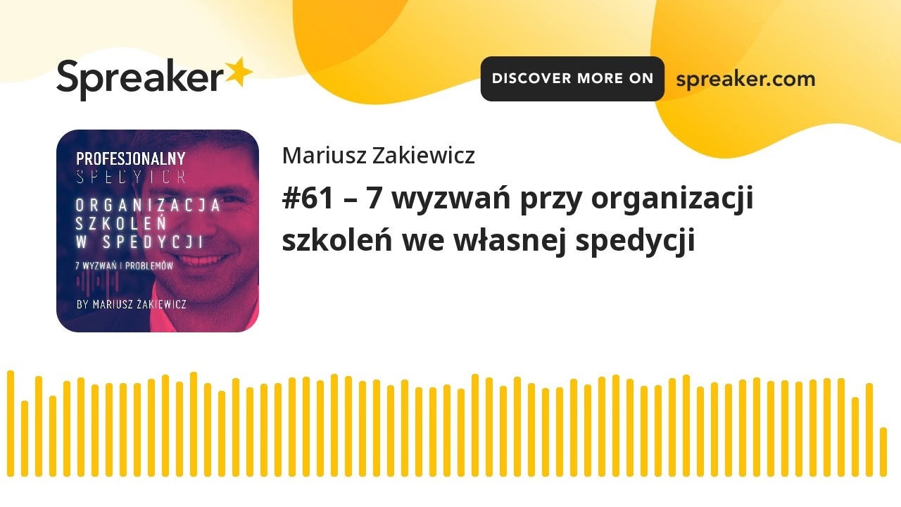 #61 – 7 wyzwań przy organizacji szkoleń we własnej spedycji