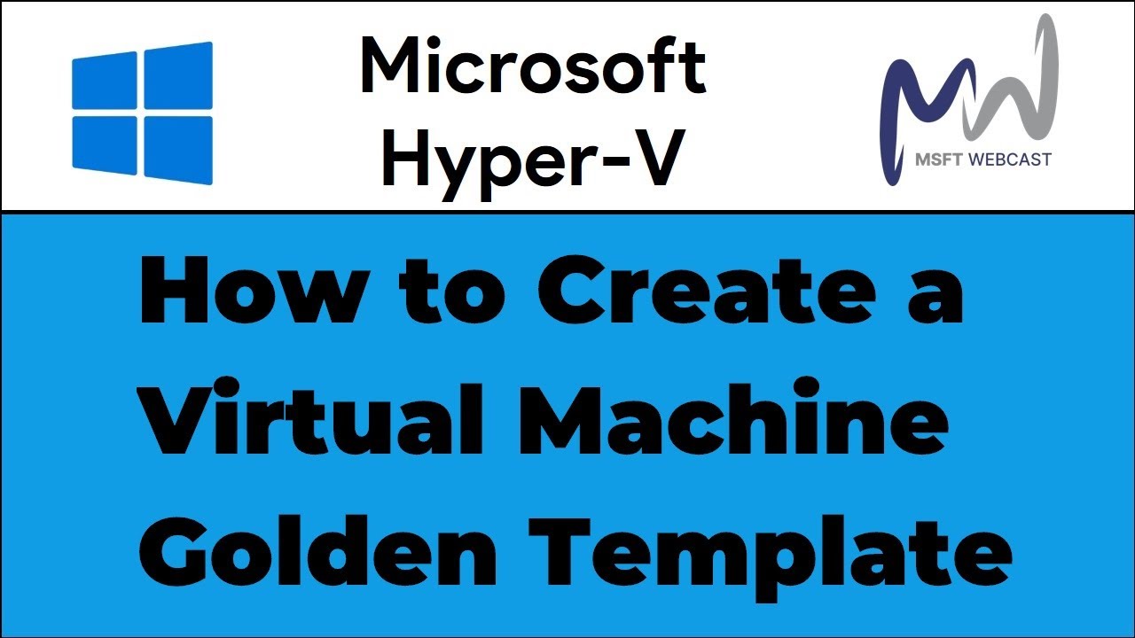 27. How to Create a Virtual Machine Template in Hyper-V