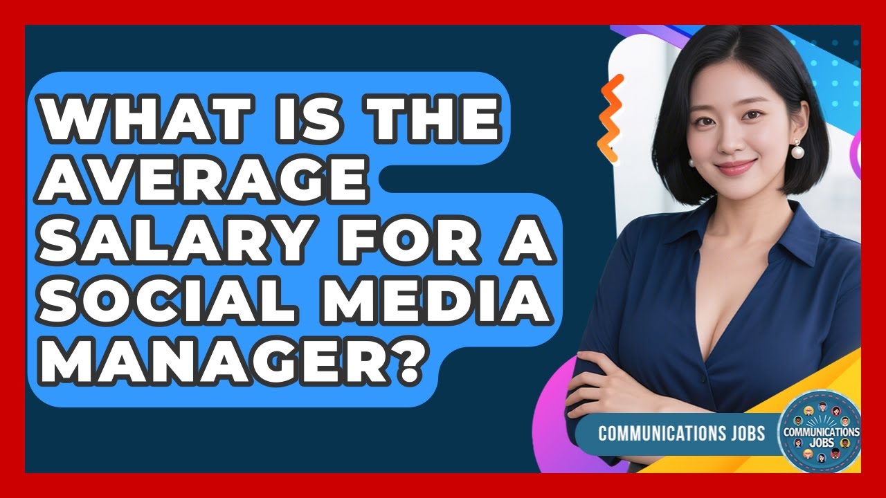 What Is the Average Salary for a Social Media Manager? - Communications Jobs