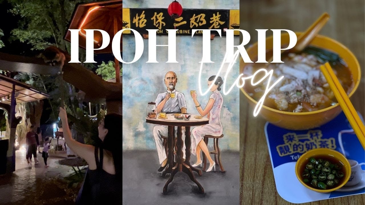 IPOH TRIP | Concubine lane, Ipoh Parade, Lost World of Tambun