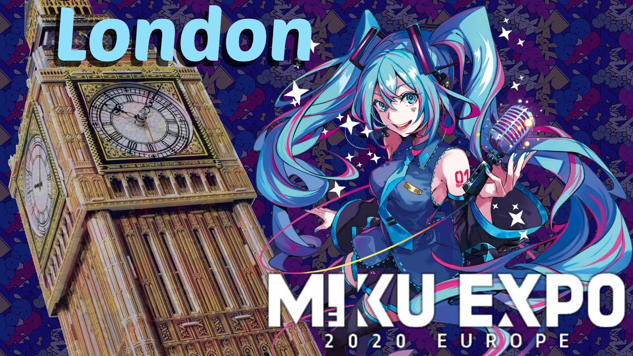 ☆ MIKU EXPO 2020 ☆ London (Full concert) [multi-cameras fully edited!]