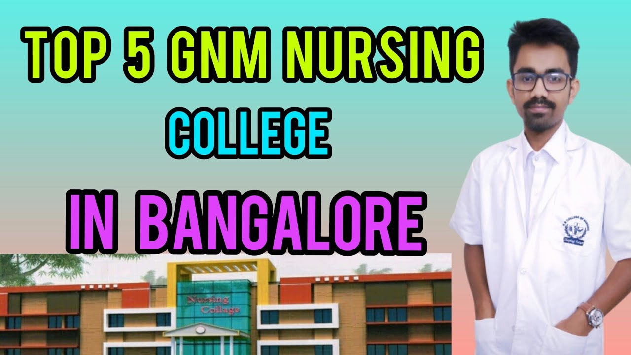 Top 5 GNM Nursing College In Bangalore