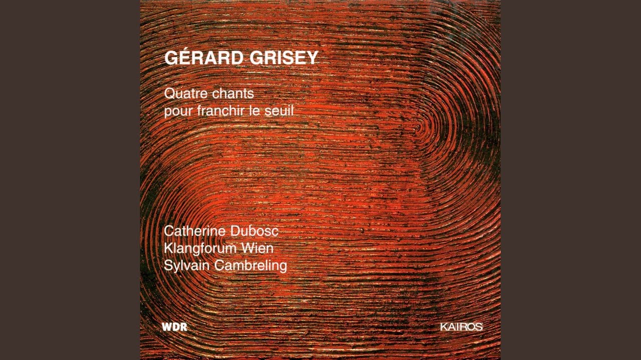 Quatre chants pour franchir le seuil (1997-98) for soprano and Ensemble: Prélude I. La mort de...