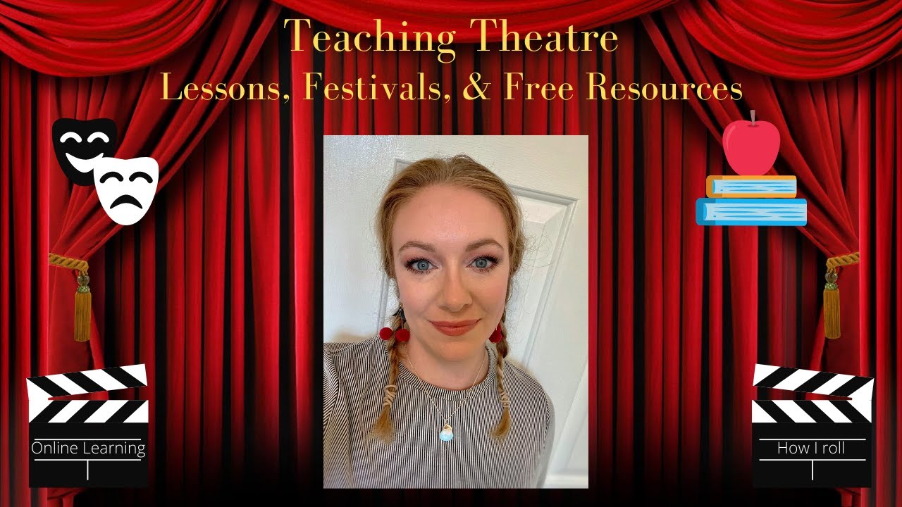 Theatre Teacher- How I Create Lessons & Run My Program