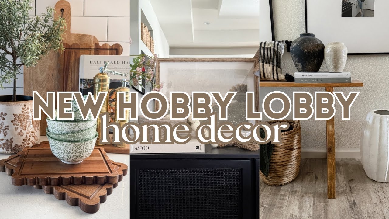 *NEW* HOBBY LOBBY HOME DECOR & DECORATE WITH ME 2025 | Designer looks for less
