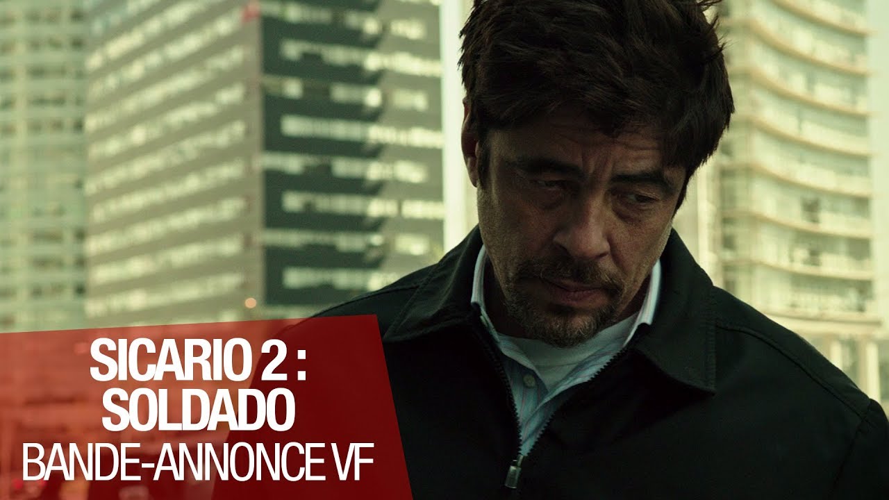 SICARIO 2 SOLDADO - Bande annonce - VF