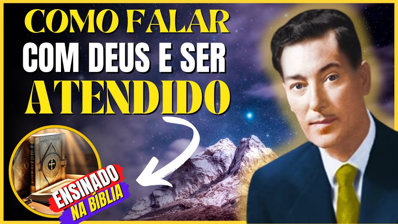 Como falar com DEUS e Ser Atendido Apenas Usando o PODER da IMAGINAÇÃO - Neville Goddard Você é Deus