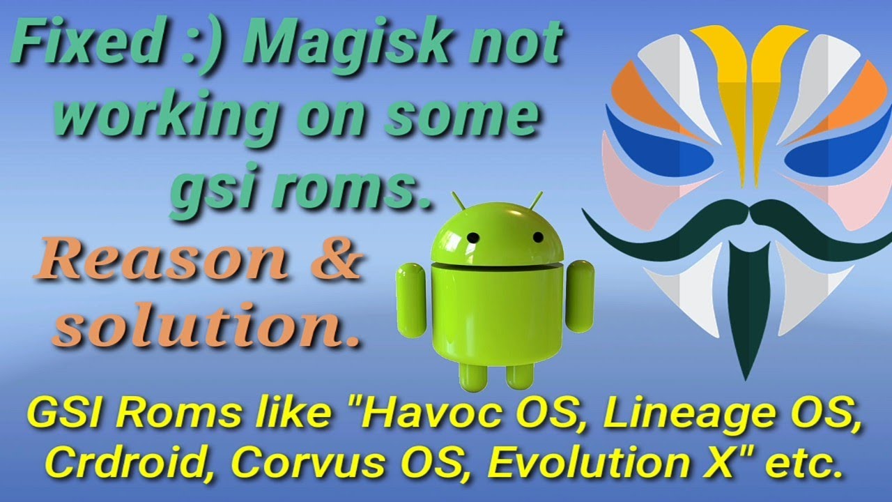 Fix Magisk Root Not Working OR Not detected on GSI Roms Like Havoc & lineage OS & Many More! Working