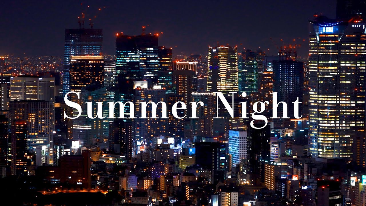 Summer Night - - night chill city vibes | a late ngiht vibe playlist